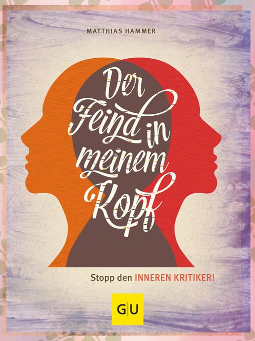 Title details for Der Feind in meinem Kopf by Dr. Matthias Hammer - Available